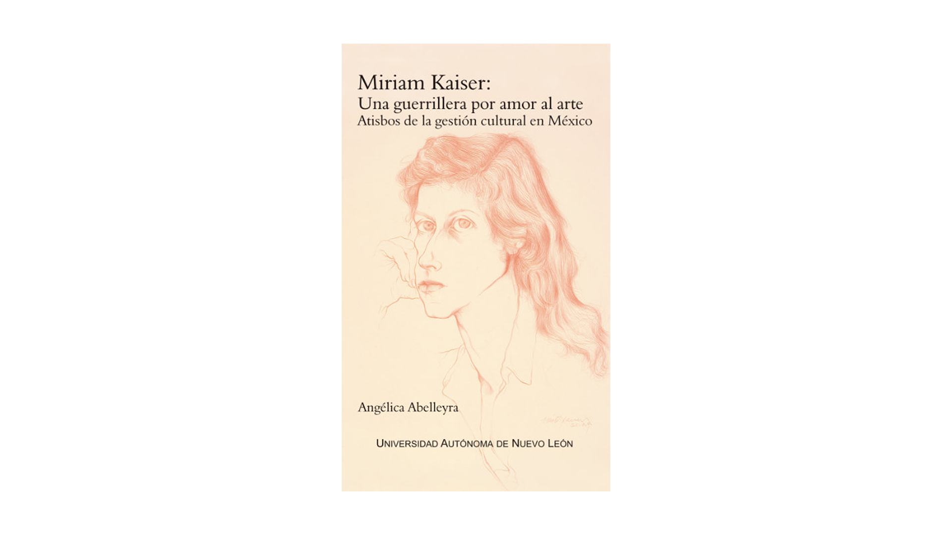 Presentan libro de UANL sobre Miriam Kaiser en Palacio de Bellas Artes